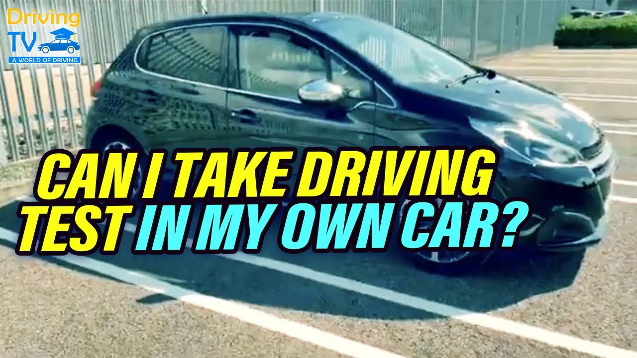 can i use my own car for my driving test