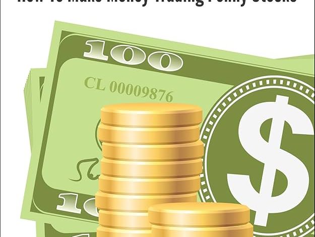 The Ultimate Guide to Penny Stocks Trading