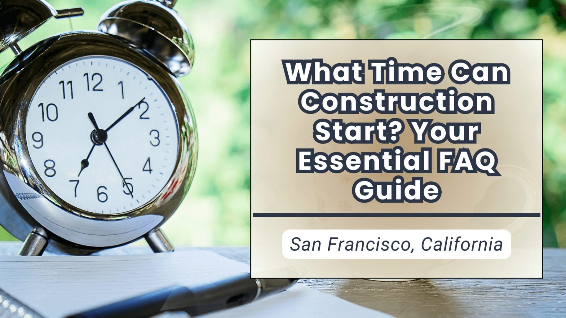 What Time Can Construction Start?