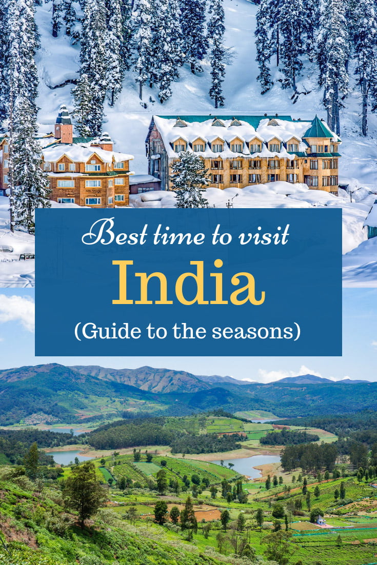 When to Visit India Your Essential Guide to Seasonal Wonders