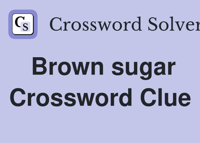 Brown Sugar Crossword Clue
