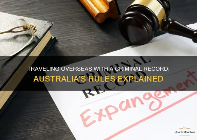 Criminal Convictions That Can Prevent Travel to Australia