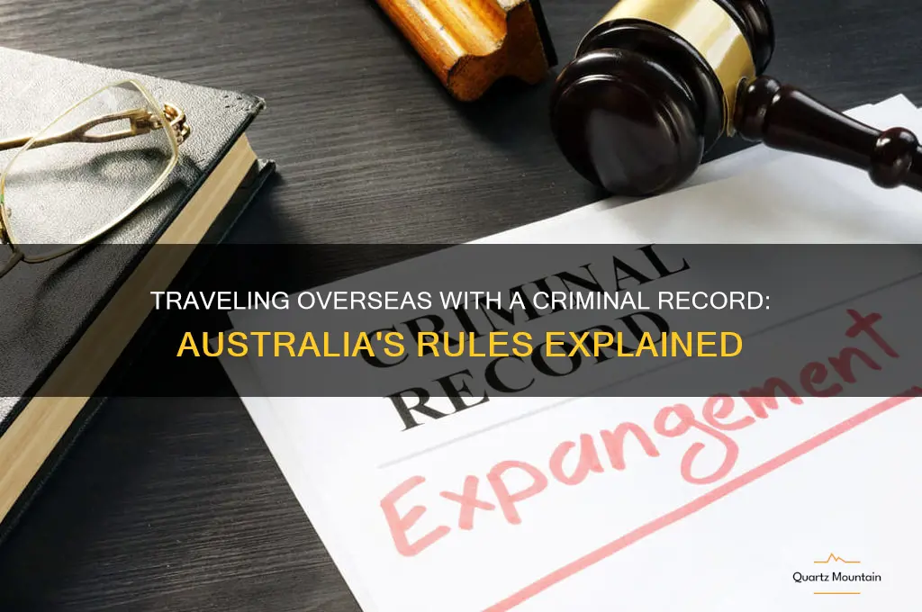Criminal Convictions That Can Prevent Travel to Australia