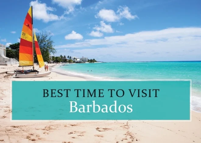 When is the Best Time to Travel to Barbados?